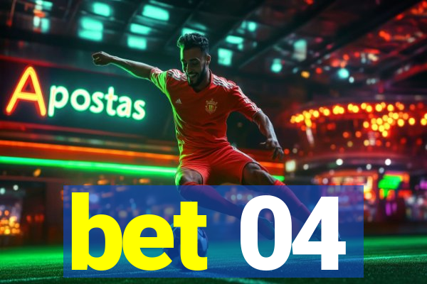 bet 04